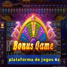 plataforma de jogos 6z